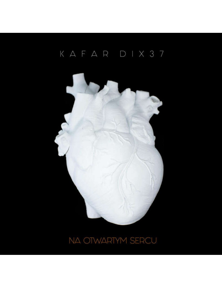 Kafar Dix37 - Na otwartym sercu