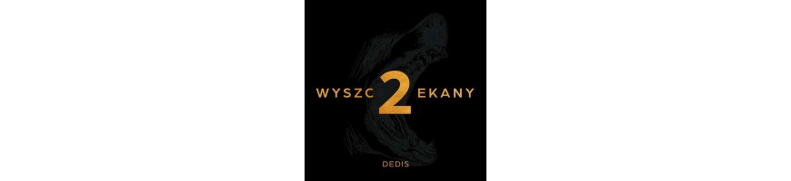 Dedis - Wyszczekany II