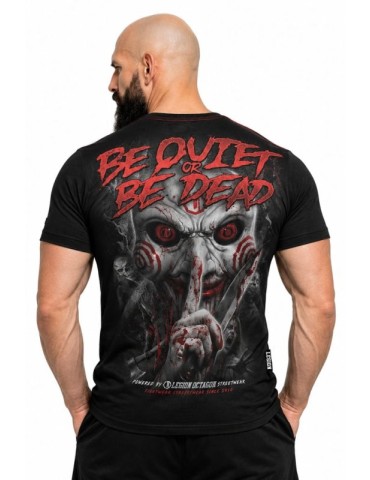 T-shirt Octagon Be Quiet or Be Dead 2026