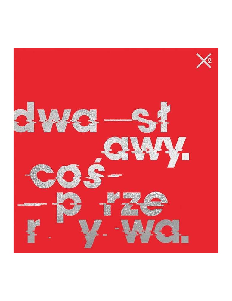 Dwa Sławy - Coś Przerywa